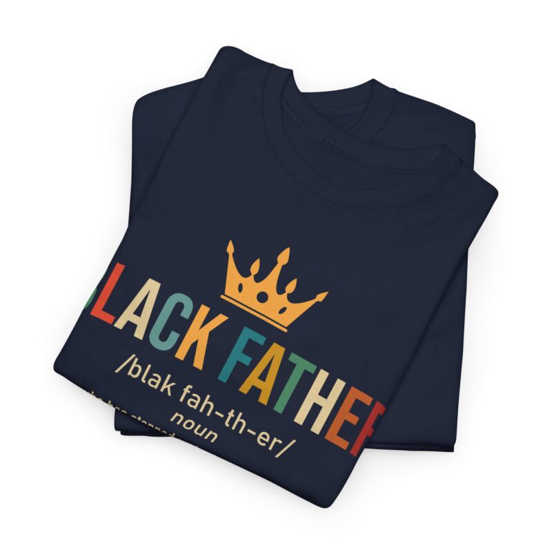 Comfort Meets Power: Black Father Graphic Tee - Image 113