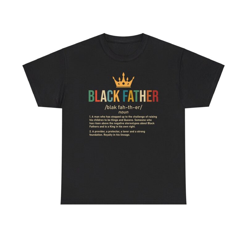 Comfort Meets Power: Black Father Graphic Tee